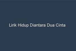 Cinta Diantara Dua Cinta